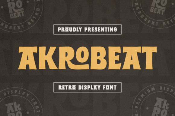 Akrobeat: A Display Font That Makes Your Headlines Unmissable