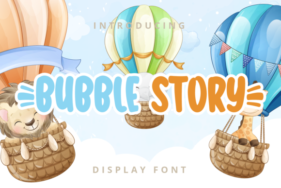 Bubble Story: A Friendly Display Font for Digital Design