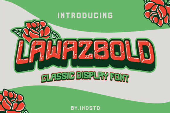 Lawazbold: A Display Font That Makes Your Brand Feel Intentional