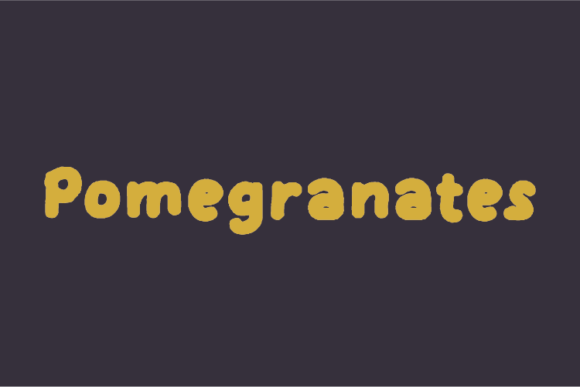 Pomegranates: A Warm, Casual Display Font for Digital Brands