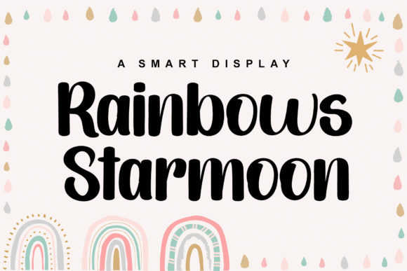 Rainbows Starmoon: A Display Font That Feels Like a Design Shortcut